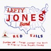 Lefty Jones Band - The Moon Rules We Fools