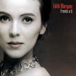 Edith Marquez - Mi Error, Mi Fantasía