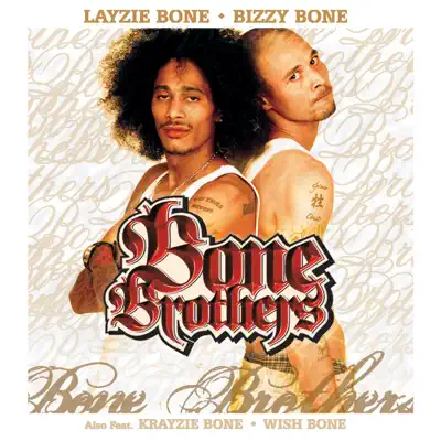 Bone Brothers - Bizzy Bone