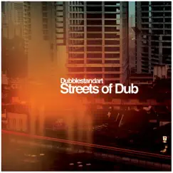 Streets of Dub by Dubblestandart album reviews, ratings, credits