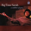 Big Time Sarah - Train I Ride