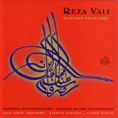 Persian Folklore by Alberto Almarza, Alvaro Bitran, Carnegie Mellon Philharmonic, Cuarteto Latinoamericano & Juan Pablo Izquierdo album reviews, ratings, credits