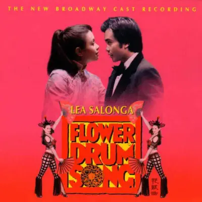 Flower Drum Song (The New Broadway Cast Recording) - Lea Salonga Flower Drum Song (The New Broadway Cast Recording) - Lea Salonga