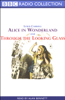 Alice in Wonderland & Through the Looking Glass - Lewis Carroll