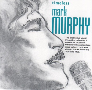 Timeless Mark Murphy