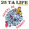 25 ta Life