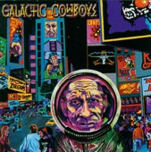 Galactic Cowboys - Where Do I Sign?
