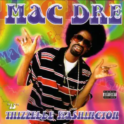Thizzelle Washington - Mac Dre Thizzelle Washington - Mac Dre