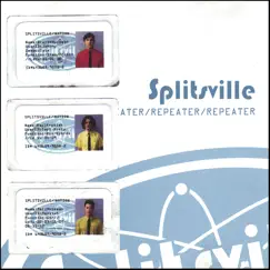 Repeater by Splitsville album reviews, ratings, credits