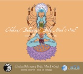 Chakra Balancing: Body, Mind & Soul