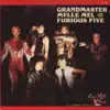 Grandmaster Flash & the Furious Five album lyrics, reviews, download