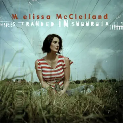 Stranded In Suburbia - Melissa Mcclelland Stranded In Suburbia - Melissa Mcclelland