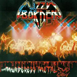 The Murderess Metal Road Show (Live) - Lizzy Borden