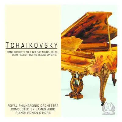 Tchailovsky: Piano Concerto No. 1  & Eight Pieces From "The Seasons" - Royal Philharmonic Orchestra