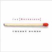 The Notorious Cherry Bombs - Let It Roll, Let It Ride