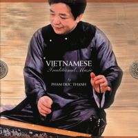 Pham duc Thanh - Vietnamese Traditional Music artwork