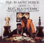 DJ Magic Mike - Madness to the Brink of Insanity (feat. M.C. Madness)