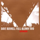 Dave Burrell Full-Blown Trio - They Say It's Wonderful