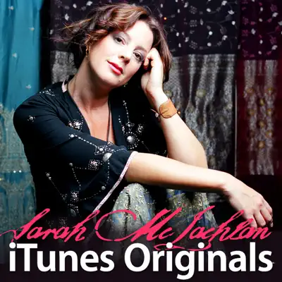 iTunes Originals - Sarah McLachlan - Sarah Mclachlan iTunes Originals - Sarah McLachlan - Sarah Mclachlan
