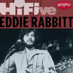 Rhino Hi-Five: Eddie Rabbit - EP - Eddie Rabbitt