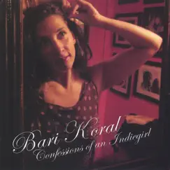 Confessions of an Indiegirl by Bari Koral album reviews, ratings, credits