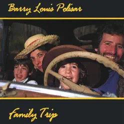 Family Trip - Barry Louis Polisar