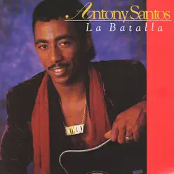 La Batalla - Antony Santos