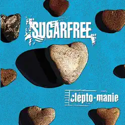 Clepto-Manie - Sugarfree