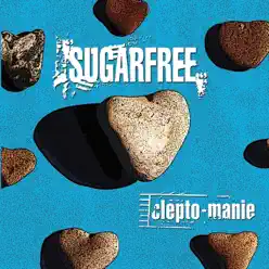 Clepto-Manie - Sugarfree