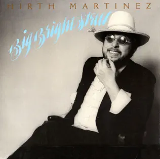 lataa albumi Hirth Martinez - Big Bright Street