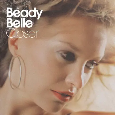 Closer - Beady Belle