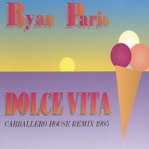 Ryan Paris - Dolce Vita (Happy House Mix) - 排舞 音乐