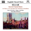 Elgar: Sacred Choral Music