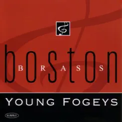 Young Fogeys by Boston Brass album reviews, ratings, credits