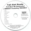 Y'all A'int Ready (feat. Trouble) album lyrics, reviews, download