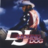 DJ Hound Dog - Hound Dog Man