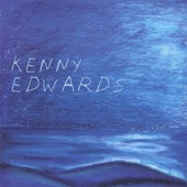 Kenny Edwards - Gotta Let It Go