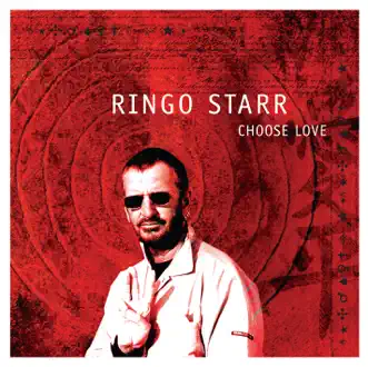 Choose Love by Ringo Starr album reviews, ratings, credits