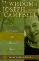 Joseph Campbell & Michael Toms - The Wisdom of Joseph Campbell (Original Staging Nonfiction) artwork