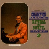 Champion Jack's Natural & Soulful Blues artwork