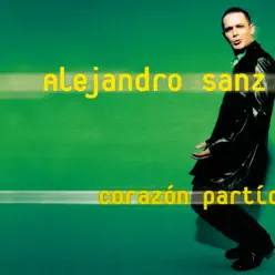 Corazón Partio - Single - Alejandro Sanz