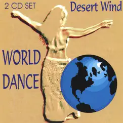 World Dance (2 CD Set) by Desert Wind album reviews, ratings, credits