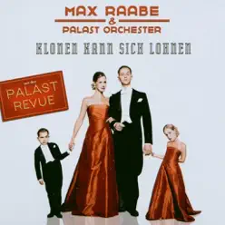 Klonen kann sich lohnen - EP - Max Raabe Klonen kann sich lohnen - EP - Max Raabe