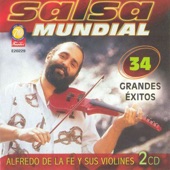 La Salsa Mundial de Cuba 34 Exitos: Alfredo de la Fe artwork