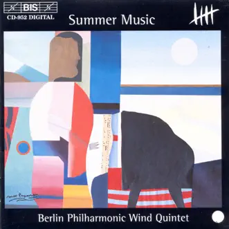 Summer Music for Wind Quintet by Berlin Philharmonic Wind Quintet album reviews, ratings, credits