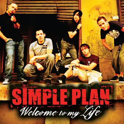 Welcome to My Life - Single - Simple Plan