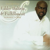 Eddie Baltrip & Fulfillment - Think About It