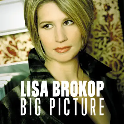 Big Picture - Single - Lisa Brokop