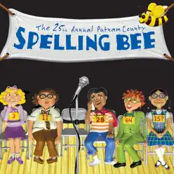 The 25th Annual Putnam County Spelling Bee - Original Cast Recording - Original Broadway Cast The 25th Annual Putnam County Spelling Bee - Original Cast Recording - Original Broadway Cast