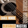 Bluegrass Masters: Charlie Monroe (Live)